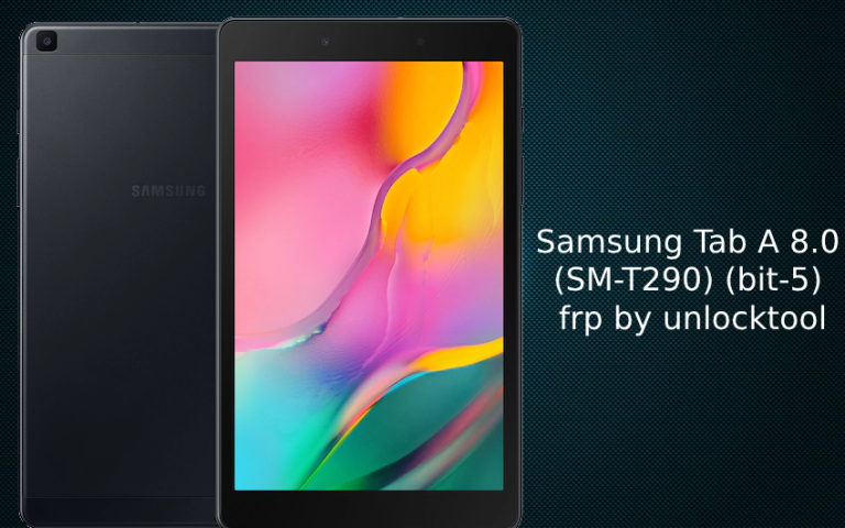 Samsung Tab A 8.0 (SM-T290) (bit-5) frp by unlocktool
