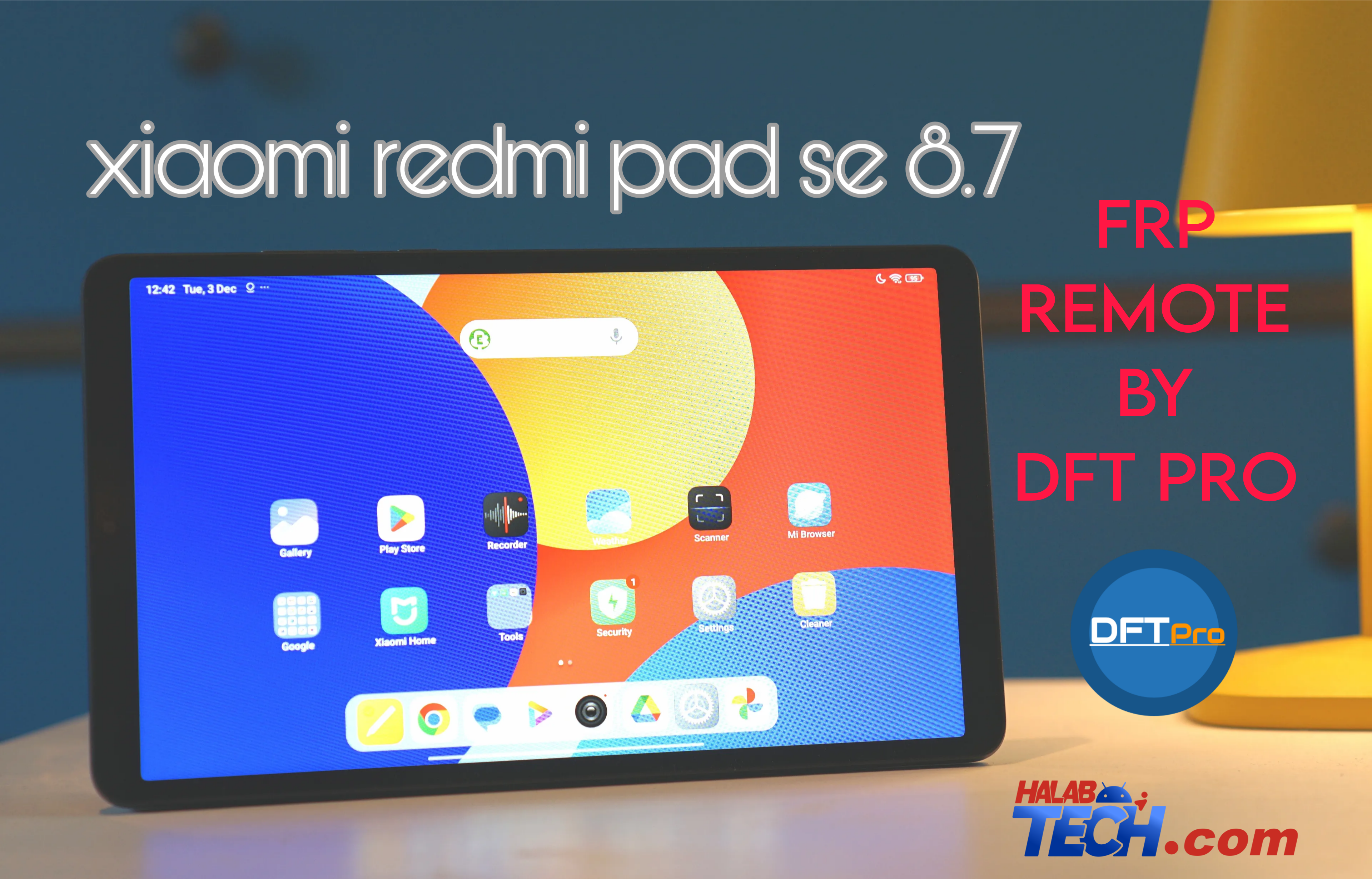 ‏إزالة حساب غوغل بشكل نهائي لتاب xiaomi redmi pad se 8.7 (flare) باستخدام اداة DFT PRO فقط