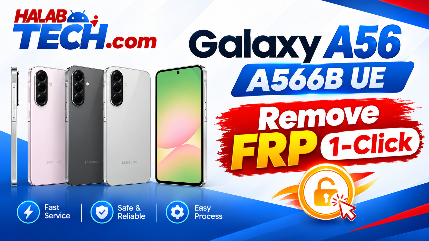‏‏‏Samsung Galaxy A56 A566B UE FRP Remove 1-click By Unlock tool